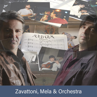 Zavattoni - Mela & Orchestra